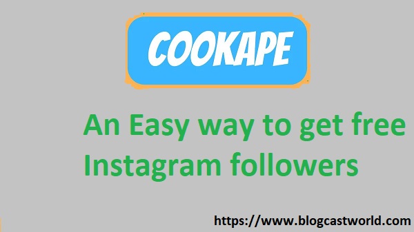 Cookape.com Proven Method to Gain 100% Real Instagram Followers for Free